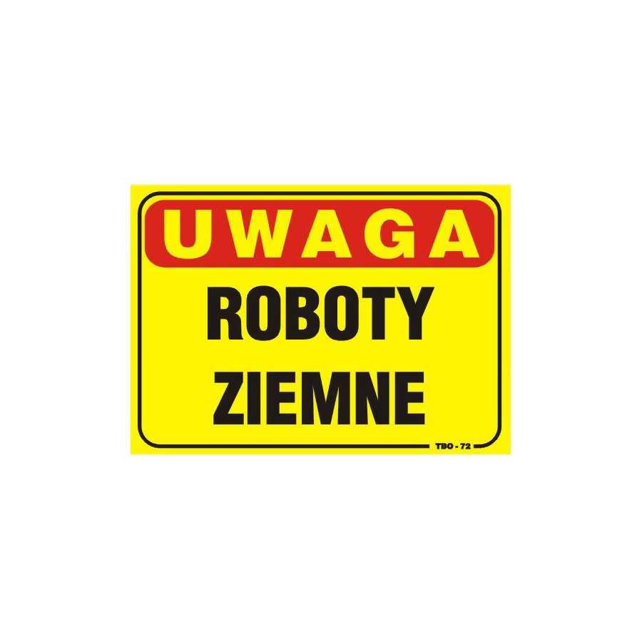 TABLICA 35*25CM UWAGA! ROBOTY ZIEMNE 