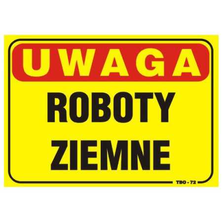 TABLICA 35*25CM UWAGA! ROBOTY ZIEMNE 