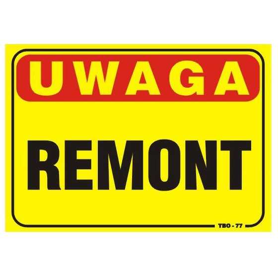 TABLICA 35*25CM UWAGA! REMONT 