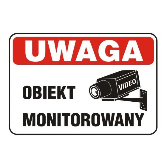 TABLICA 25*17.5CM UWAGA ! OBIEKT MONITOROWANY 