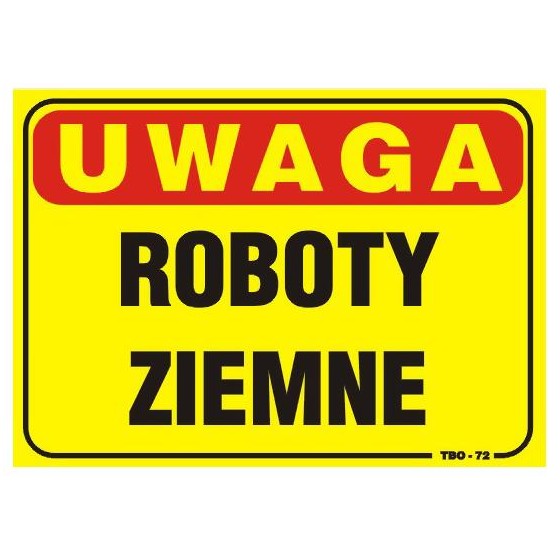 TABLICA 35*25CM UWAGA! ROBOTY ZIEMNE 