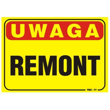 TABLICA 35*25CM UWAGA! REMONT 