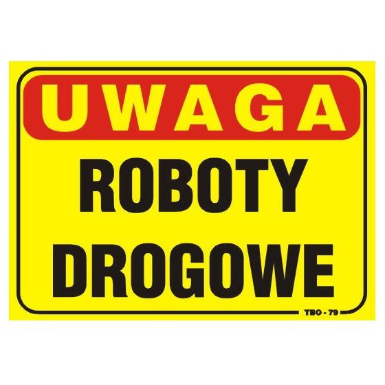 TABLICA 35*25CM UWAGA! ROBOTY DROGOWE 