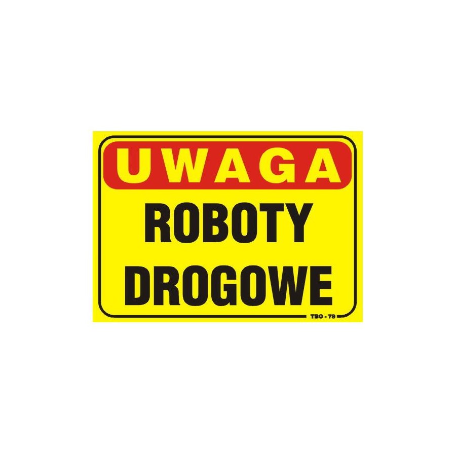 TABLICA 35*25CM UWAGA! ROBOTY DROGOWE 