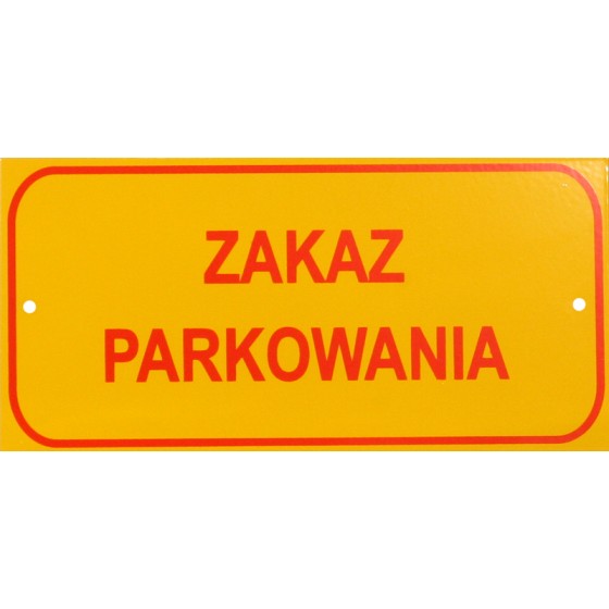 TABLICA MAŁA 10*20CM ZAKAZ PARKOWANIA 