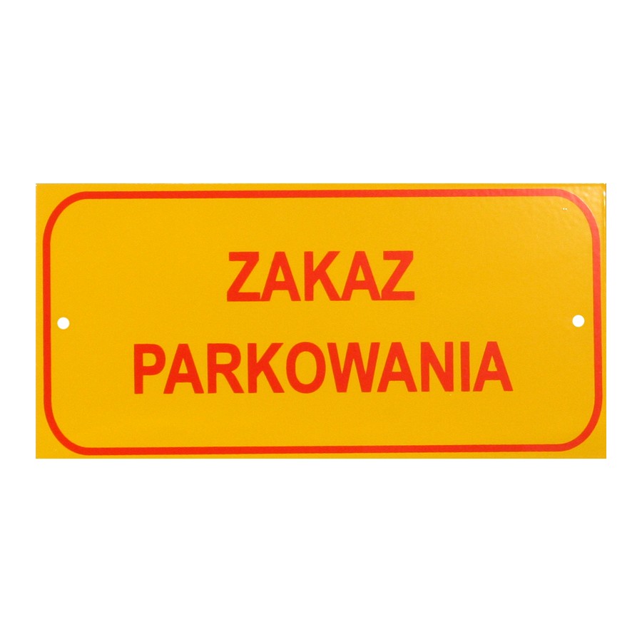 TABLICA MAŁA 10*20CM ZAKAZ PARKOWANIA 