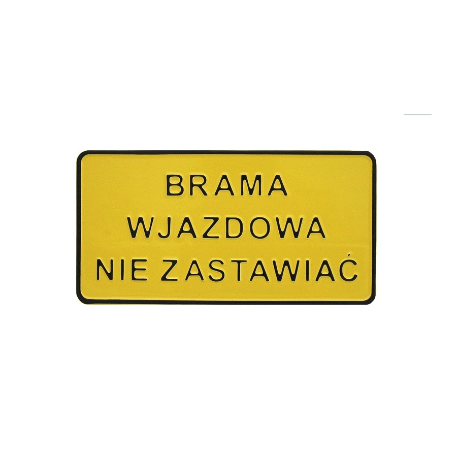 TABLICA 15*29CM BRAMA WJAZDOWA NIE ZASTAWIAĆ 