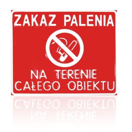 TABLICA 23*29CM ZAKAZ PALENIA NA TERENIE CAŁEGO OBIEKTU 