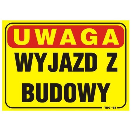 TABLICA 35*25CM UWAGA! WYJAZD Z BUDOWY 