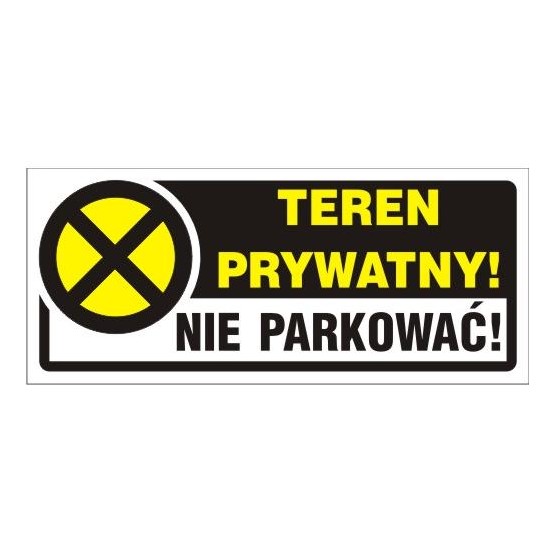 NAKLEJKA 23*10CM TEREN PRYWATNY! NIE PARKOWAĆ! 