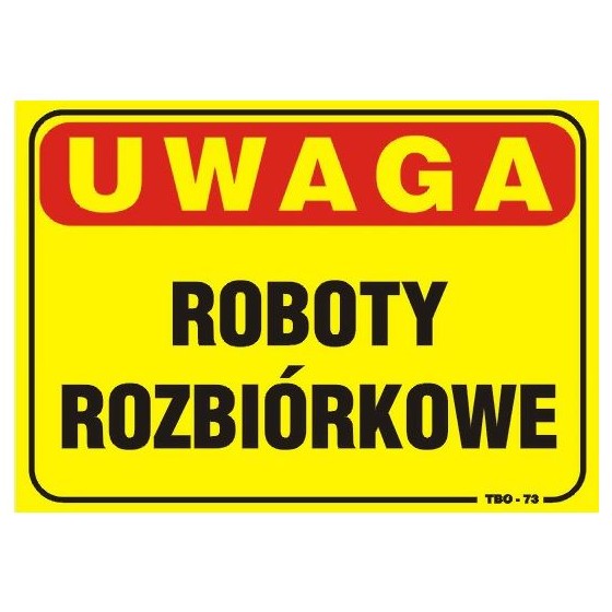 TABLICA 35*25CM UWAGA! ROBOTY ROZBIÓRKOWE 