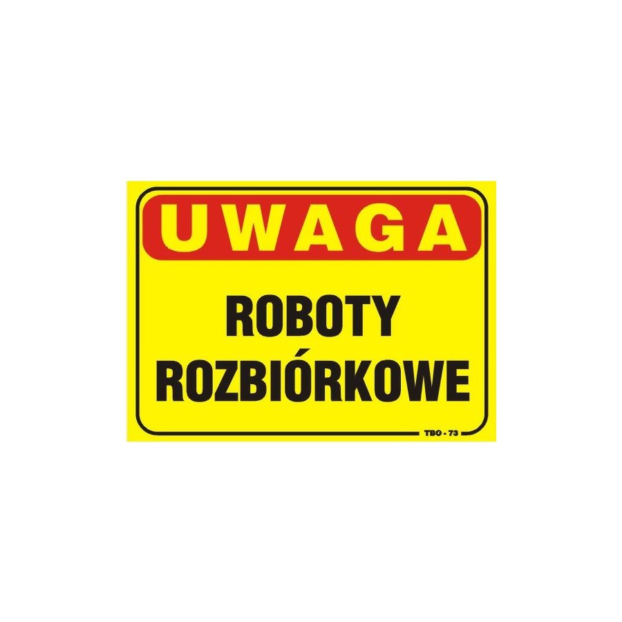 TABLICA 35*25CM UWAGA! ROBOTY ROZBIÓRKOWE 